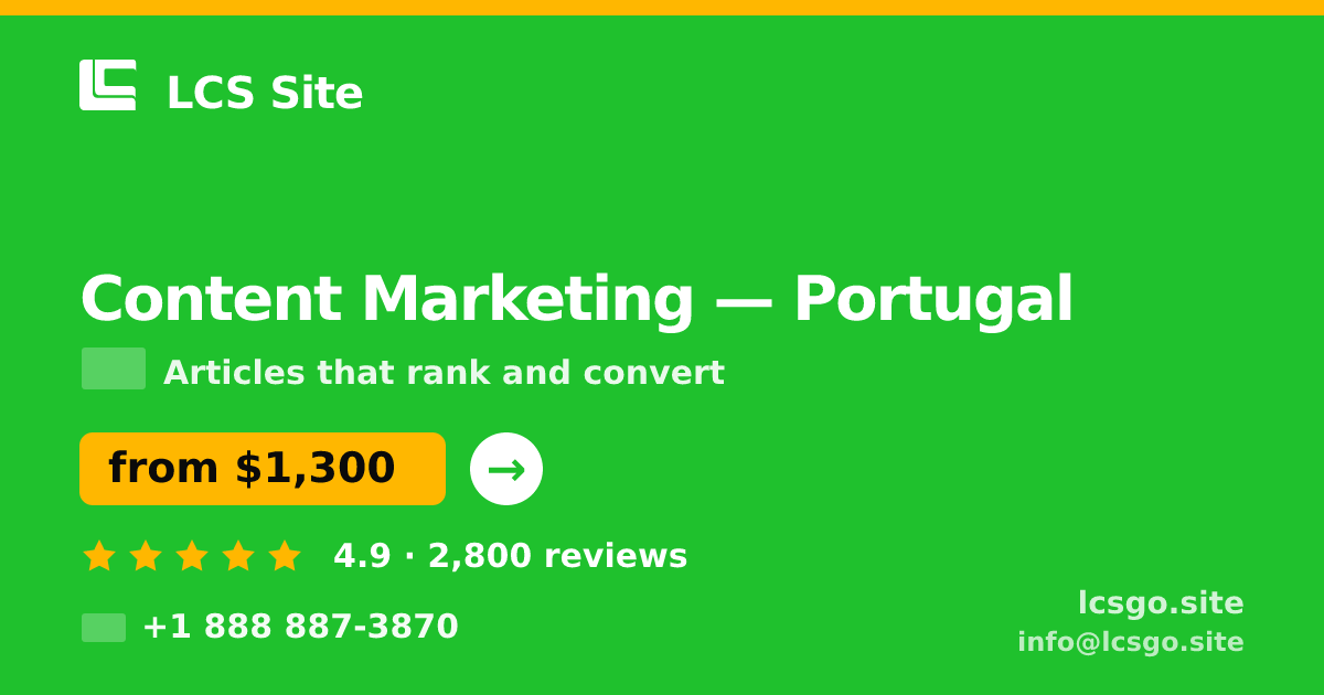 Content Marketing in Lisbon — from $1,100/mo, rated 4.8/5 by 2609 clients. LCS Site.