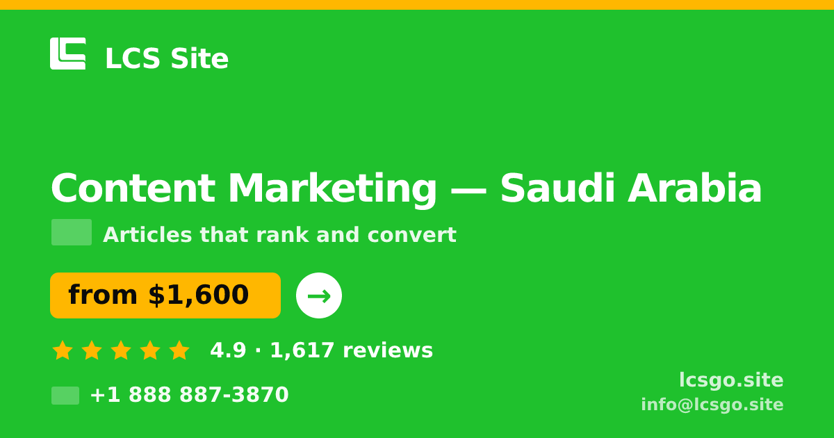 Content Marketing in Saudi Arabia — from $1,600/mo, rated 4.9/5 by 1617 clients. LCS Site.