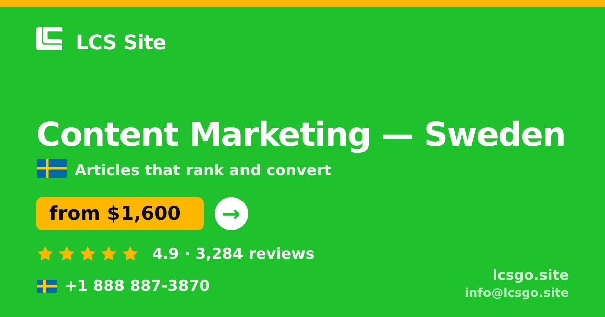 Content Marketing in Sweden — from $1,600/mo, rated 4.9/5 by 3284 clients. LCS Site.