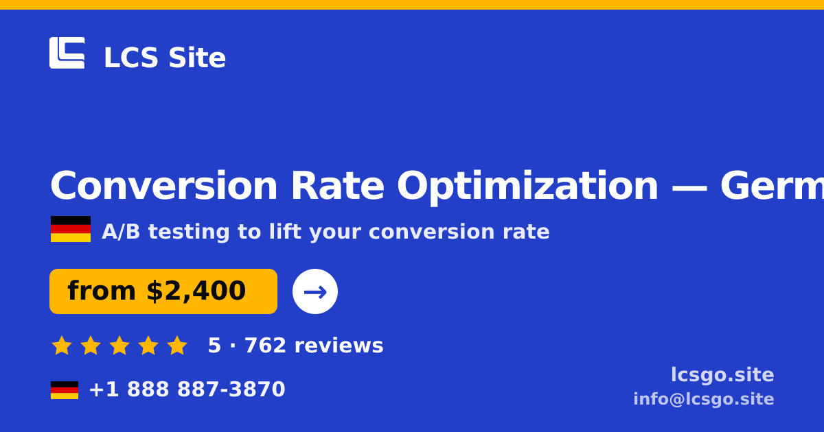 Conversion Rate Optimization in Germany — from $2,400/mo, rated 5/5 by 762 clients. LCS Site.