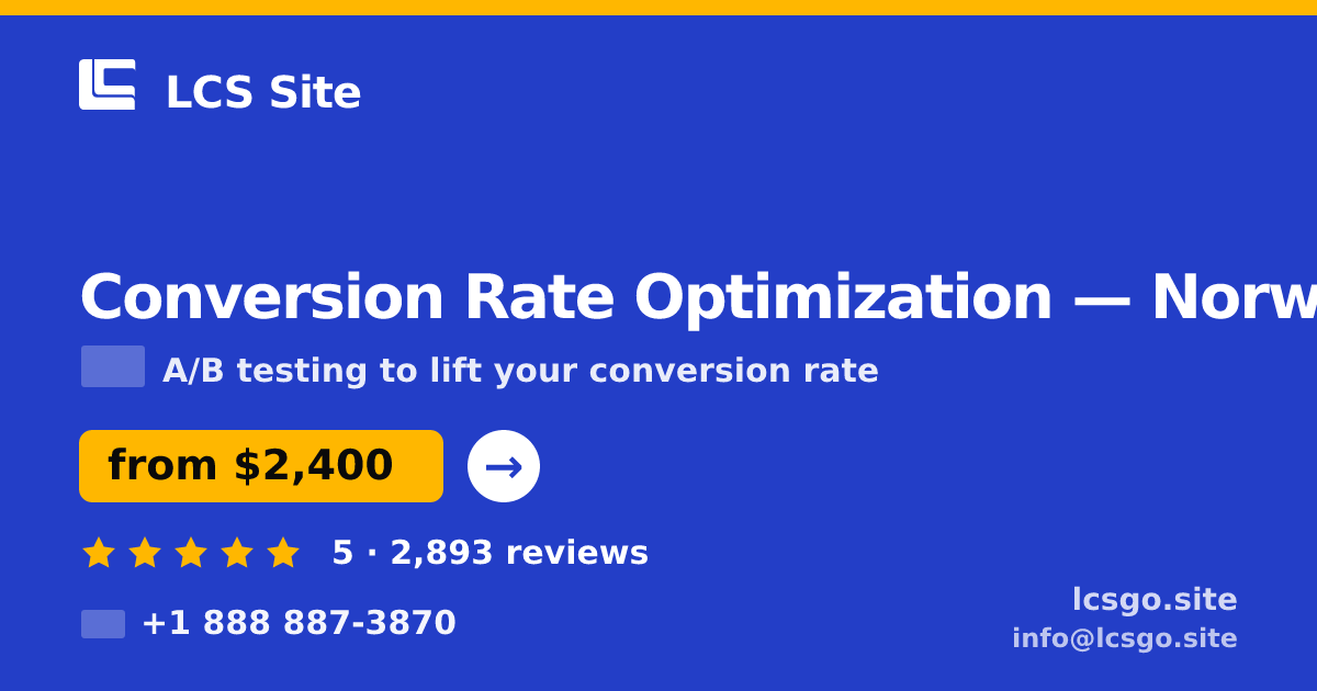 Conversion Rate Optimization in Norway — from $2,400/mo, rated 5/5 by 2893 clients. LCS Site.