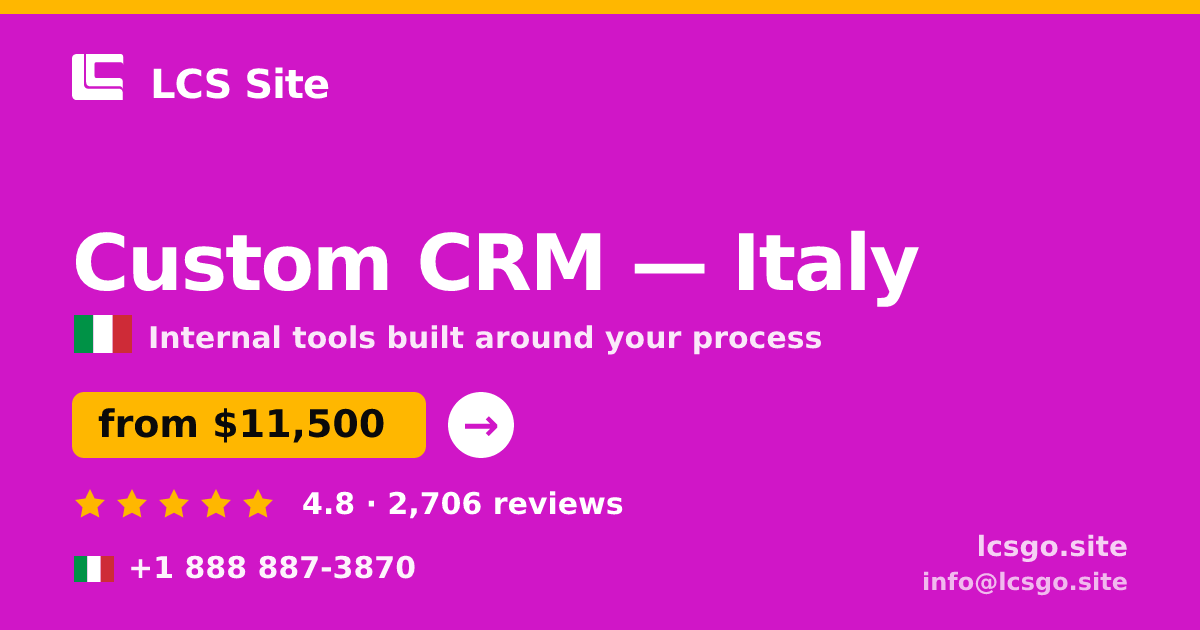 Custom CRM in Milan — from $9,300, rated 4.7/5 by 2479 clients. LCS Site.