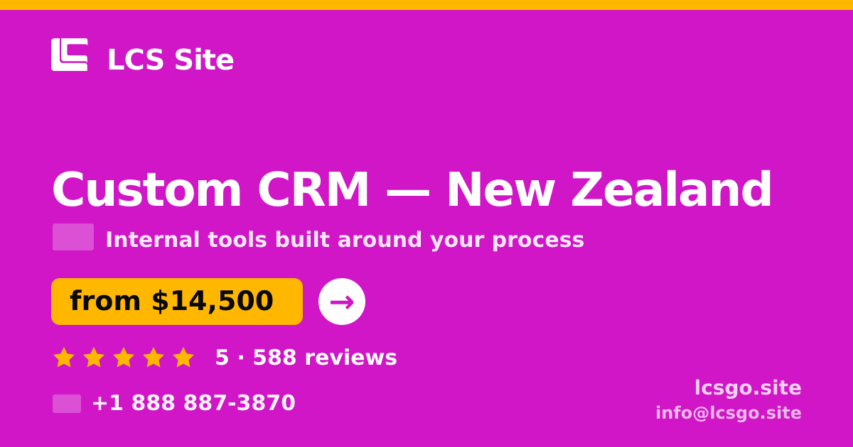 Custom CRM in New Zealand — from $14,500, rated 5/5 by 588 clients. LCS Site.