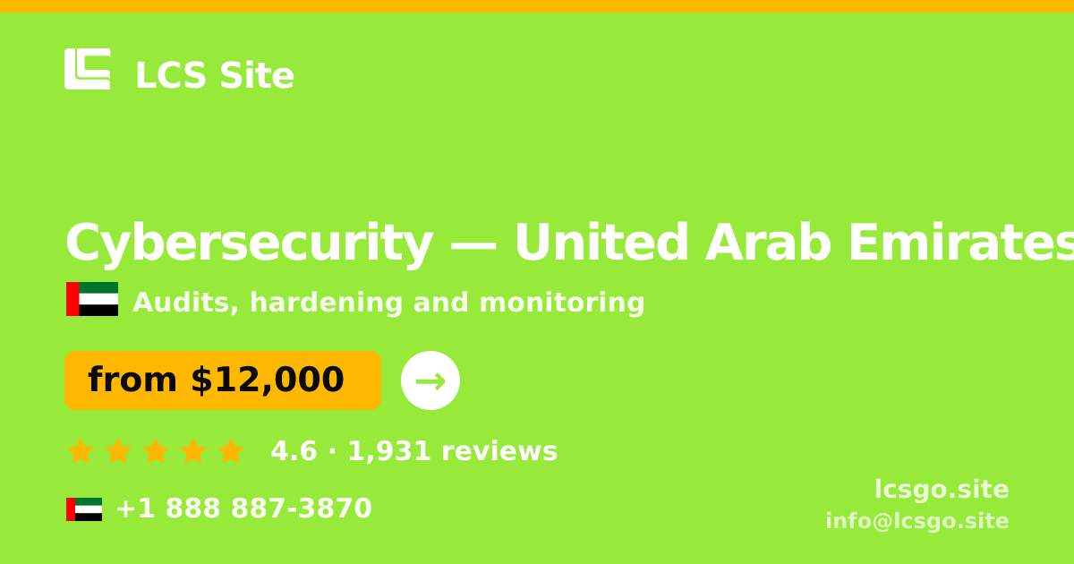 Cybersecurity in United Arab Emirates — from $12,000, rated 4.6/5 by 1931 clients. LCS Site.