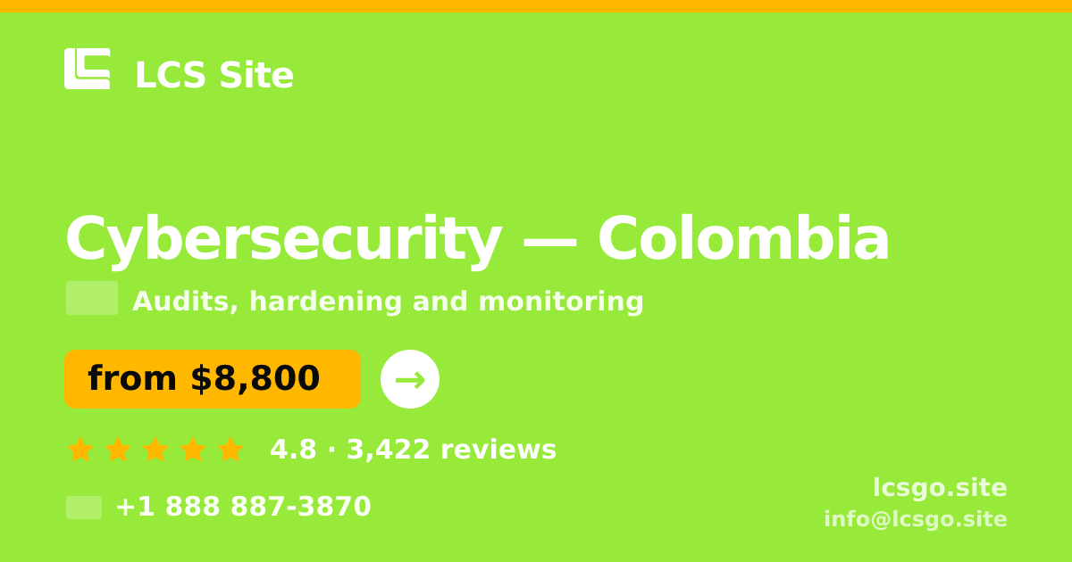 Cybersecurity in Colombia — from $8,800, rated 4.8/5 by 3422 clients. LCS Site.