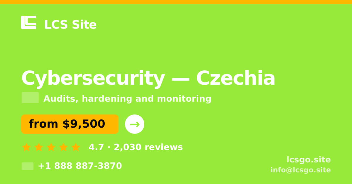 Cybersecurity in Czechia — from $9,500, rated 4.7/5 by 2030 clients. LCS Site.