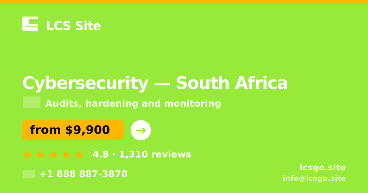 Cybersecurity in South Africa — from $9,900, rated 4.8/5 by 1310 clients. LCS Site.