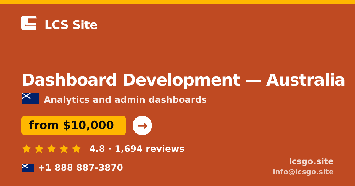 Dashboard Development in Australia — from $10,000, rated 4.8/5 by 1694 clients. LCS Site.