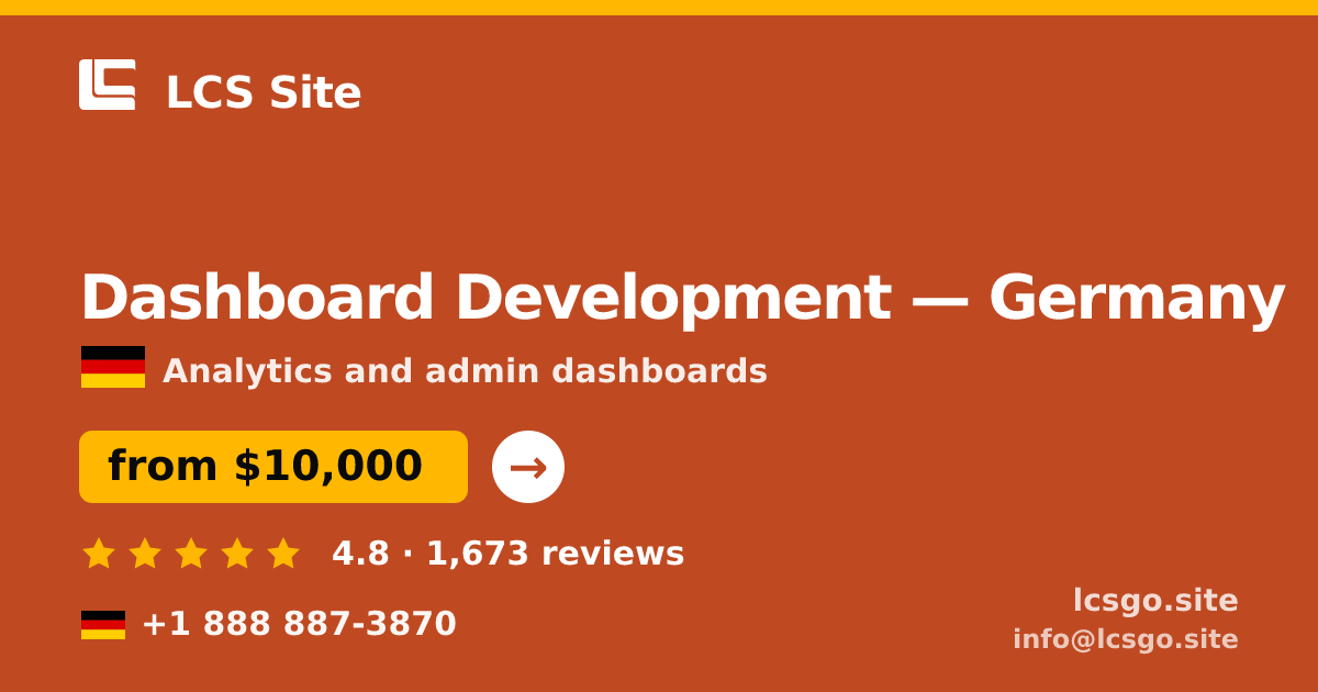 Dashboard Development in Germany — from $10,000, rated 4.8/5 by 1673 clients. LCS Site.