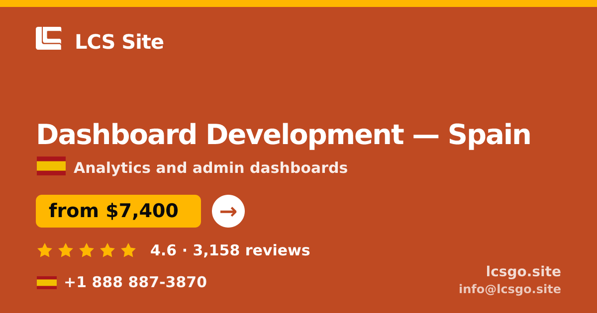 Dashboard Development in Spain — from $7,400, rated 4.6/5 by 3158 clients. LCS Site.