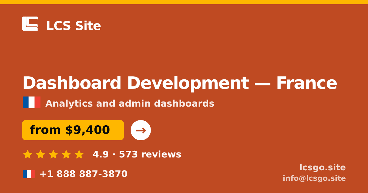 Dashboard Development in Marseille — from $8,200, rated 4.7/5 by 752 clients. LCS Site.