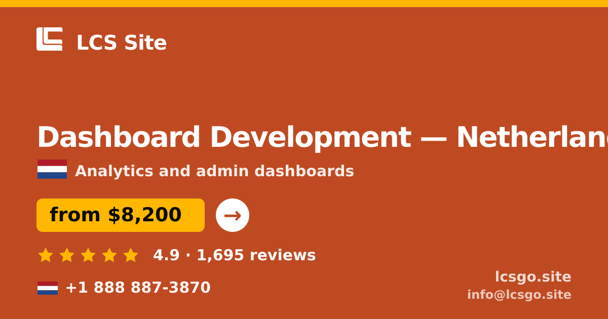 Dashboard Development in Amsterdam — from $9,100, rated 4.8/5 by 1068 clients. LCS Site.