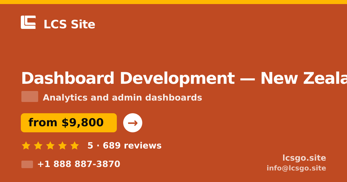 Dashboard Development in Wellington — from $11,000, rated 5/5 by 3300 clients. LCS Site.