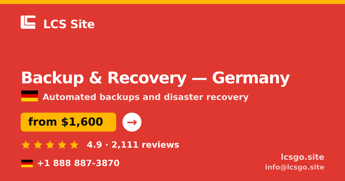 Backup & Recovery in Hamburg — from $1,500/mo, rated 4.9/5 by 2200 clients. LCS Site.