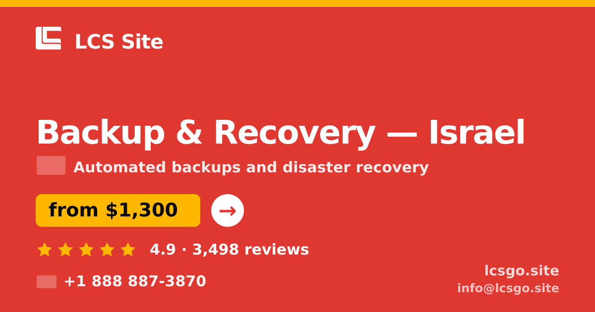 Backup & Recovery in Haifa — from $1,100/mo, rated 4.6/5 by 491 clients. LCS Site.