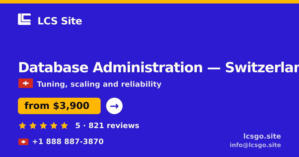 Database Administration in Geneva — from $4,900/mo, rated 5/5 by 775 clients. LCS Site.