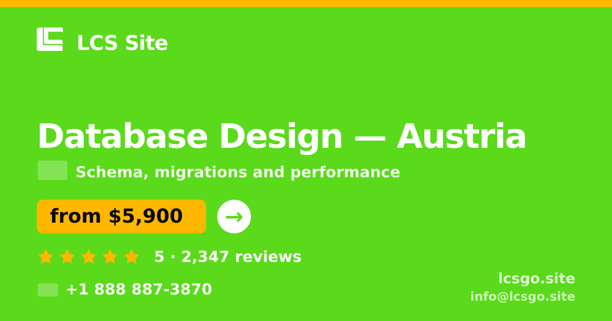 Database Design in Austria — from $5,900, rated 5/5 by 2347 clients. LCS Site.