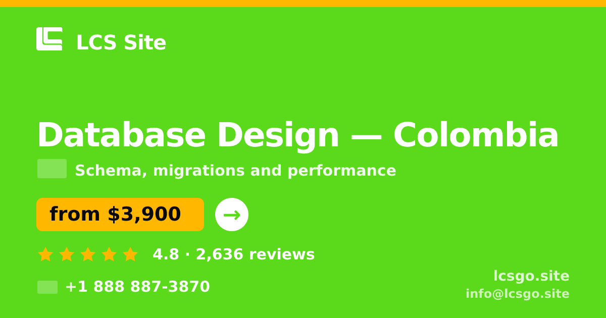 Database Design in Colombia — from $3,900, rated 4.8/5 by 2636 clients. LCS Site.