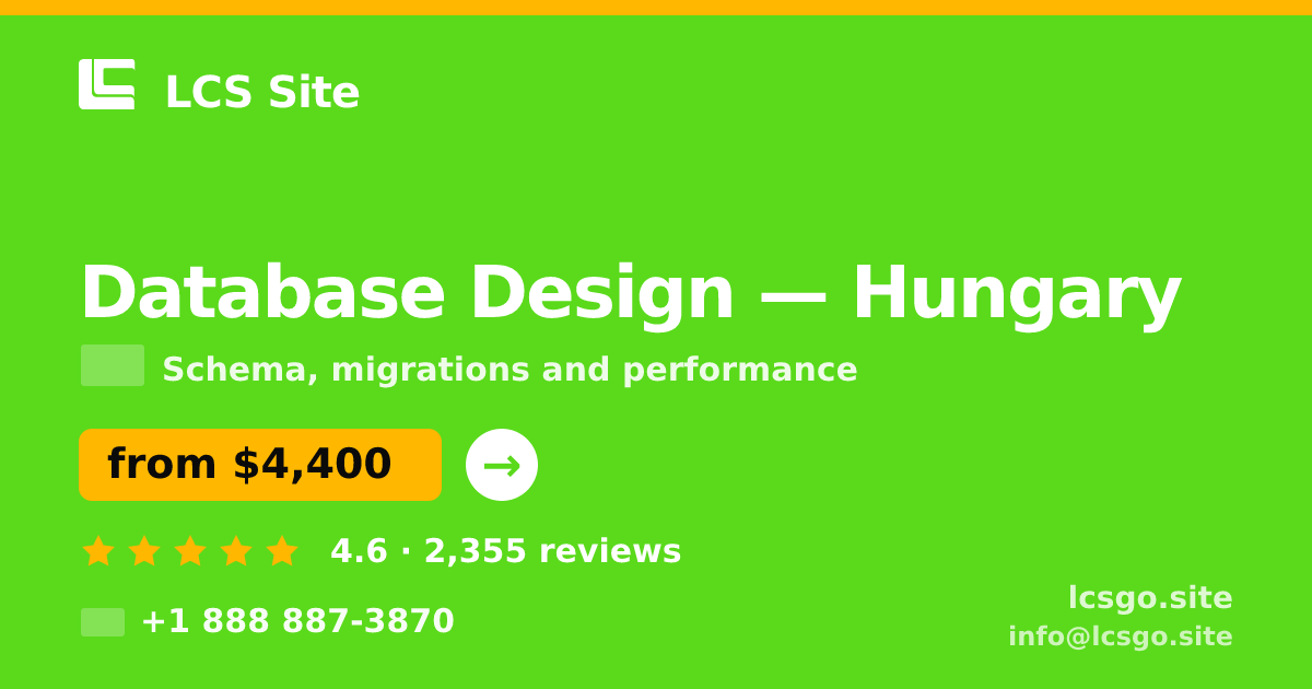 Database Design in Hungary — from $4,400, rated 4.6/5 by 2355 clients. LCS Site.