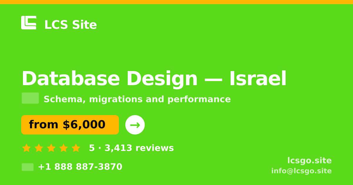 Database Design in Israel — from $6,000, rated 5/5 by 3413 clients. LCS Site.