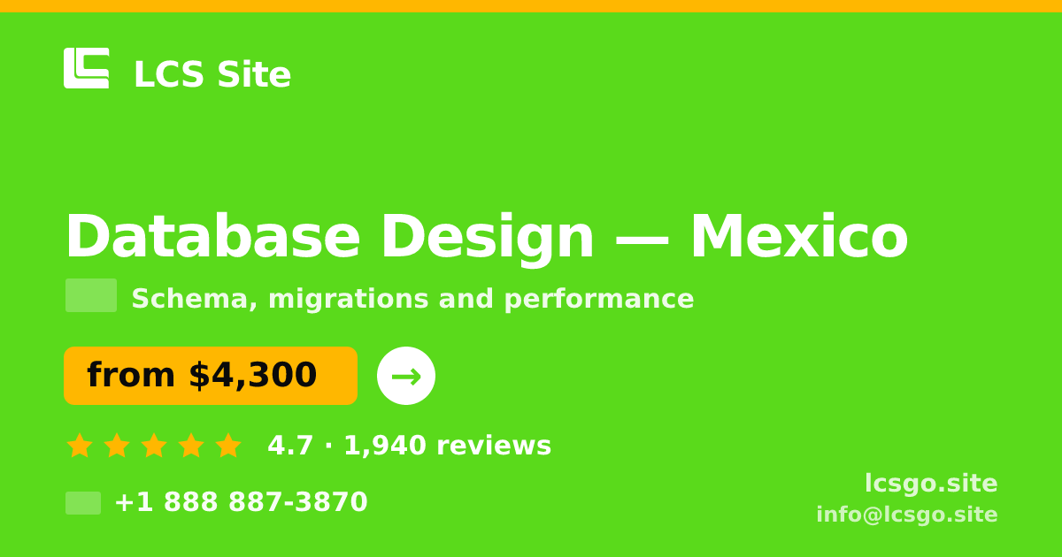 Database Design in Mexico — from $4,300, rated 4.7/5 by 1940 clients. LCS Site.
