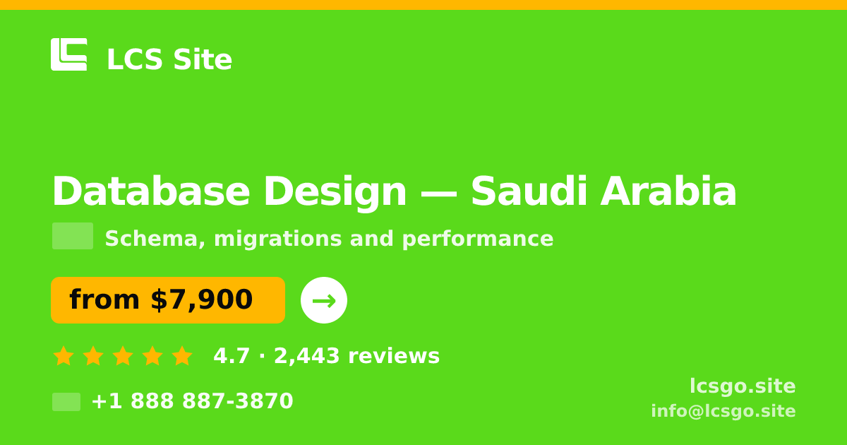 Database Design in Saudi Arabia — from $7,900, rated 4.7/5 by 2443 clients. LCS Site.
