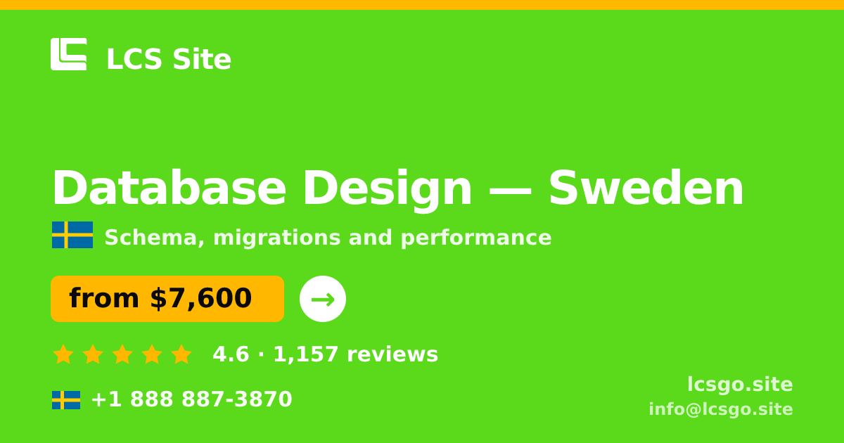 Database Design in Sweden — from $7,600, rated 4.6/5 by 1157 clients. LCS Site.