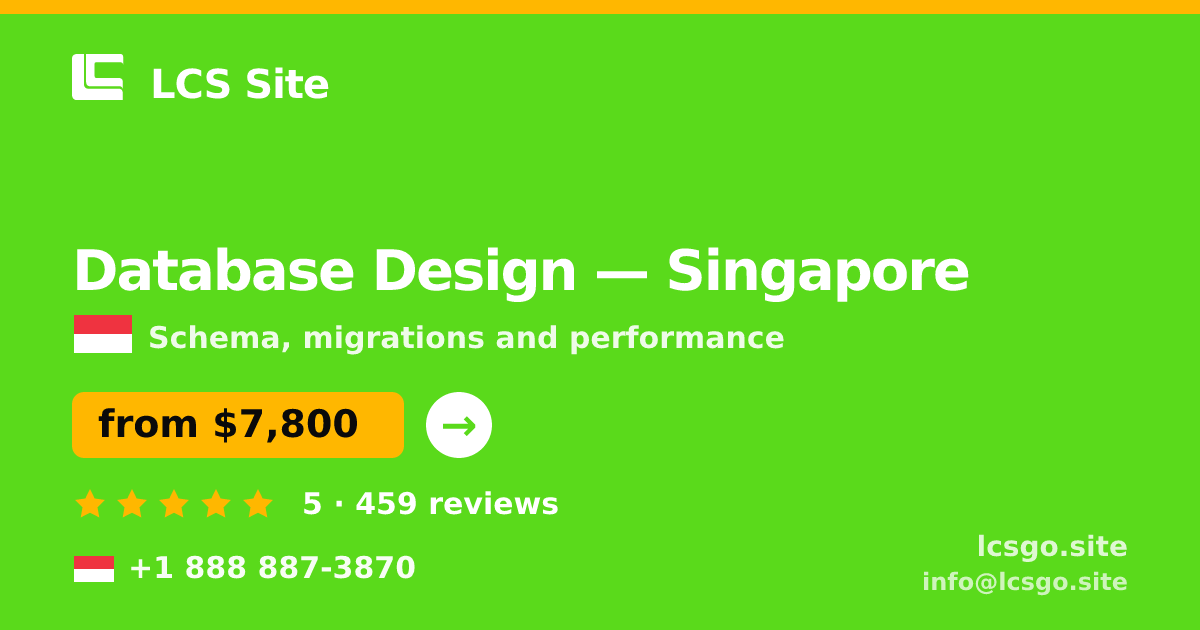 Database Design in Singapore — from $7,800, rated 5/5 by 459 clients. LCS Site.