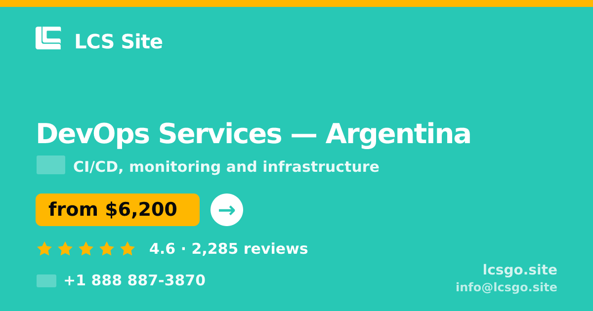 DevOps Services in Argentina — from $6,200/mo, rated 4.6/5 by 2285 clients. LCS Site.