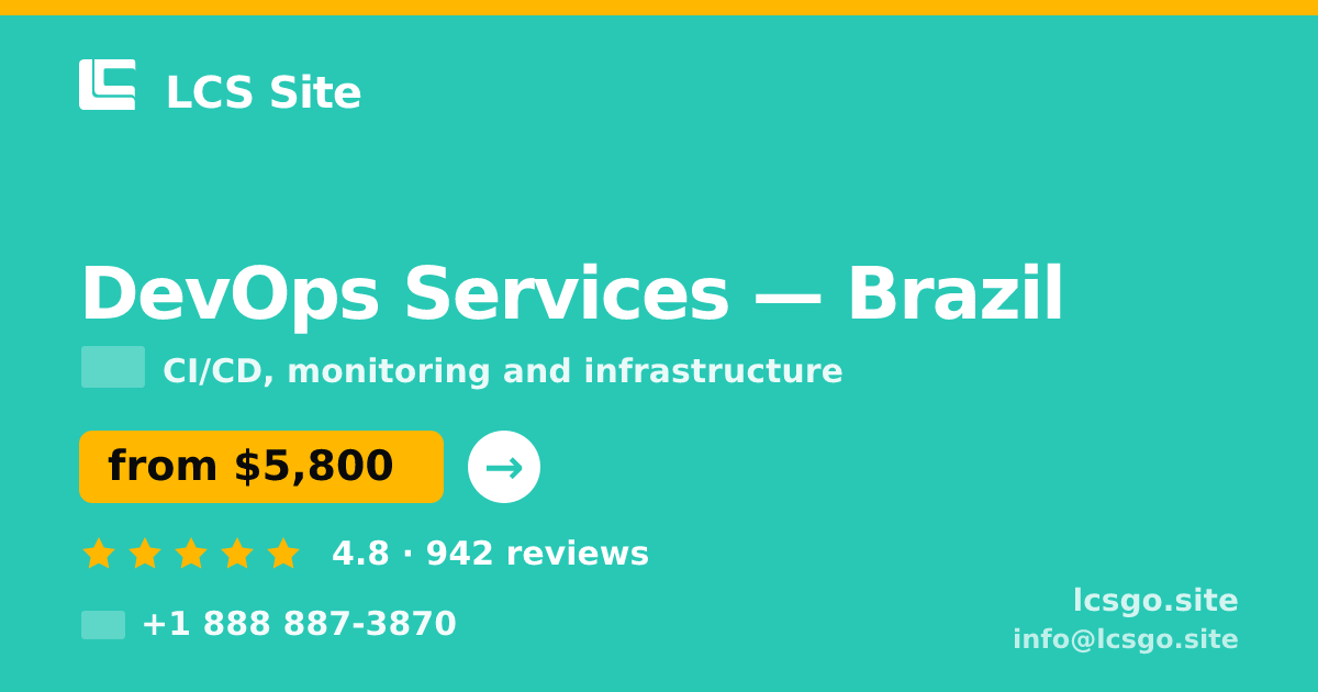 DevOps Services in Brazil — from $5,800/mo, rated 4.8/5 by 942 clients. LCS Site.