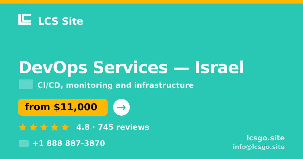 DevOps Services in Israel — from $11,000/mo, rated 4.8/5 by 745 clients. LCS Site.