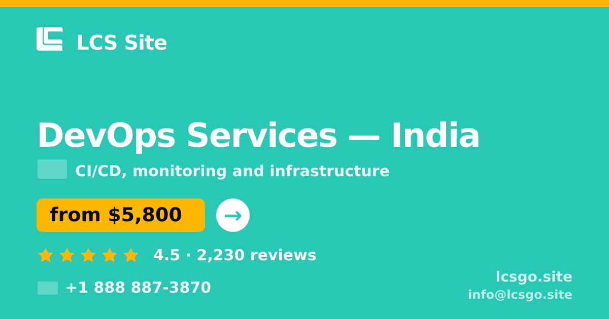 DevOps Services in India — from $5,800/mo, rated 4.5/5 by 2230 clients. LCS Site.