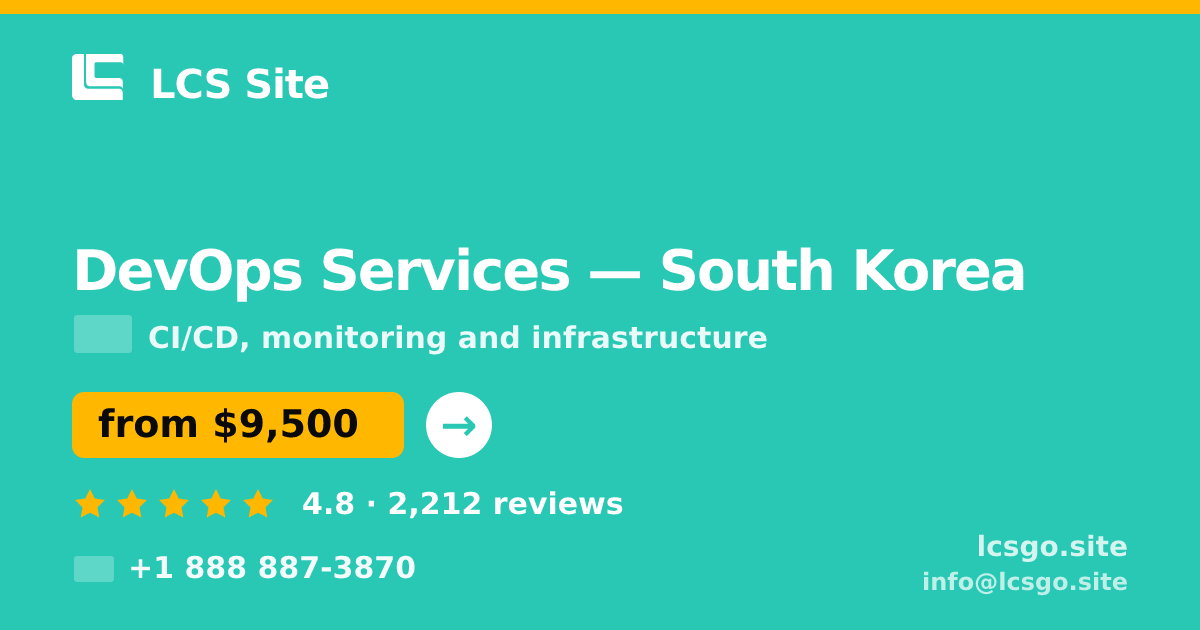 DevOps Services in South Korea — from $9,500/mo, rated 4.8/5 by 2212 clients. LCS Site.