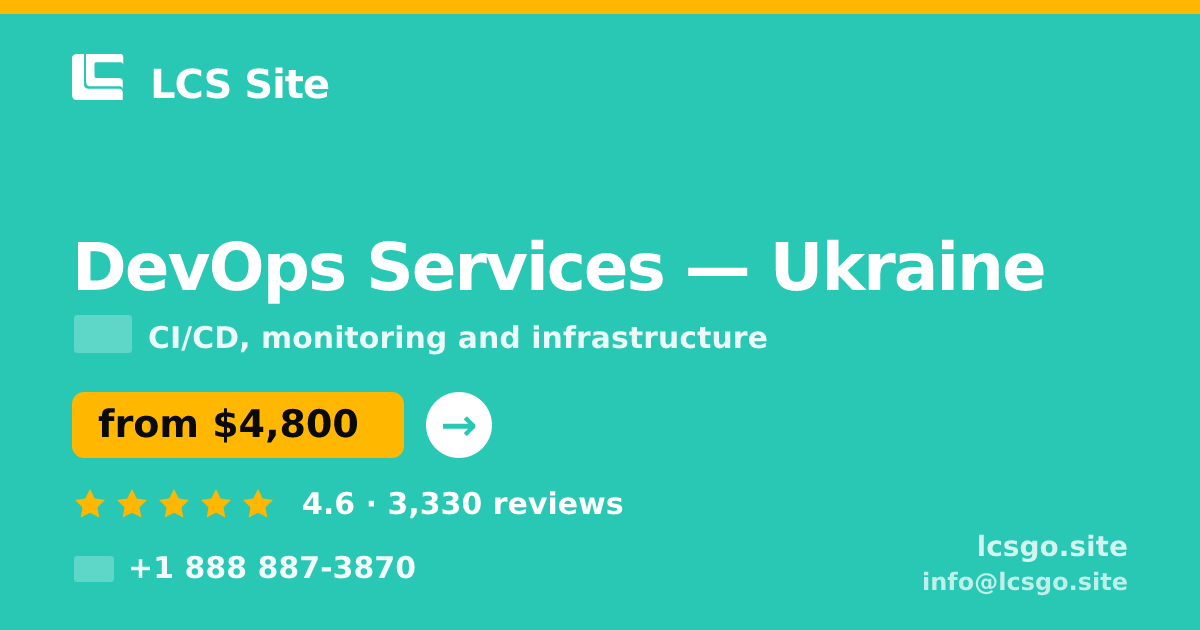 DevOps Services in Ukraine — from $4,800/mo, rated 4.6/5 by 3330 clients. LCS Site.
