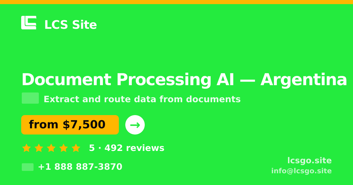 Document Processing AI in Argentina — from $7,500, rated 5/5 by 492 clients. LCS Site.