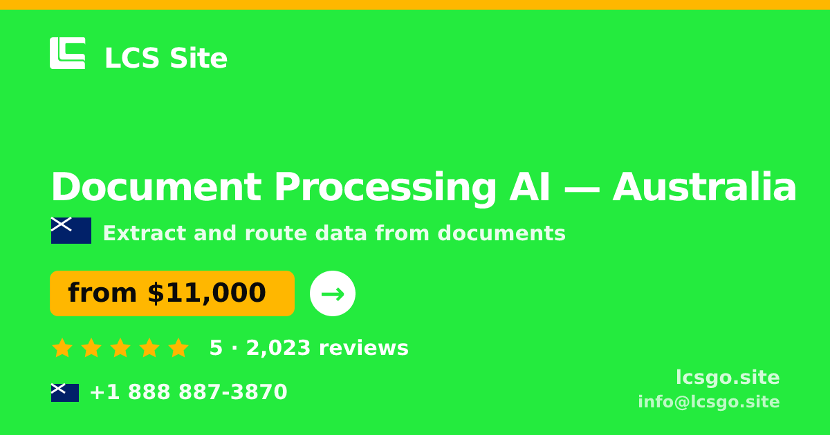 Document Processing AI in Australia — from $11,000, rated 5/5 by 2023 clients. LCS Site.