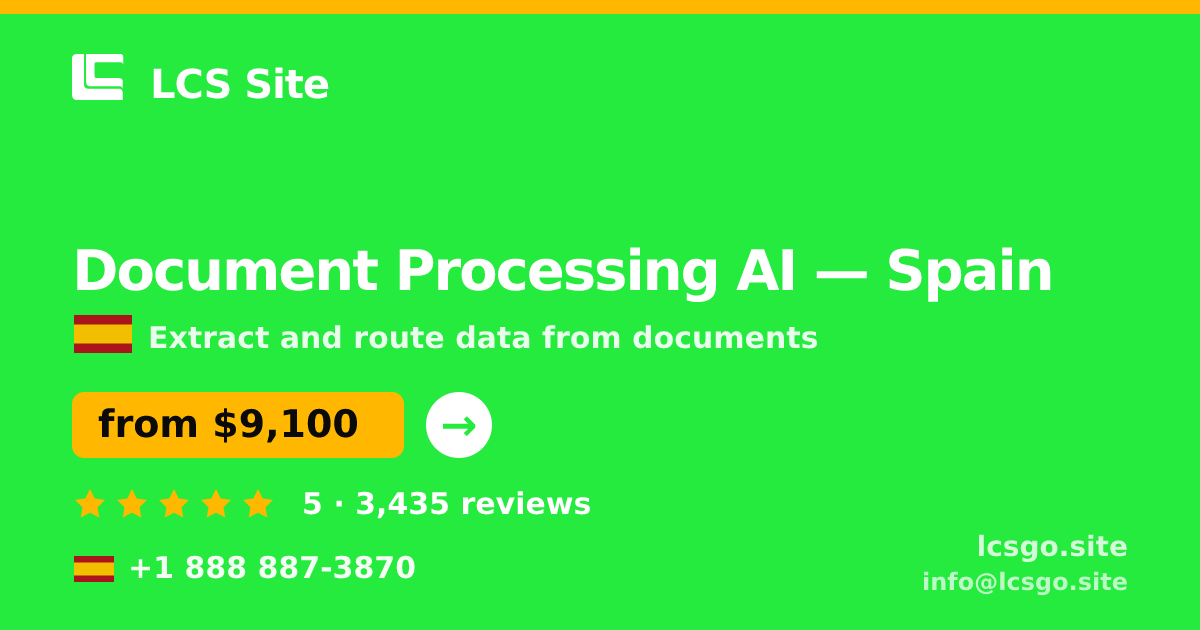 Document Processing AI in Spain — from $9,100, rated 5/5 by 3435 clients. LCS Site.