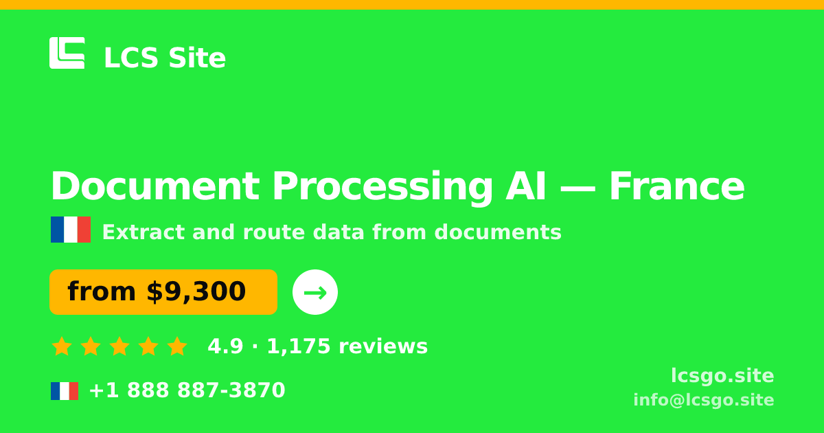 Document Processing AI in Lyon — from $9,500, rated 5/5 by 2970 clients. LCS Site.