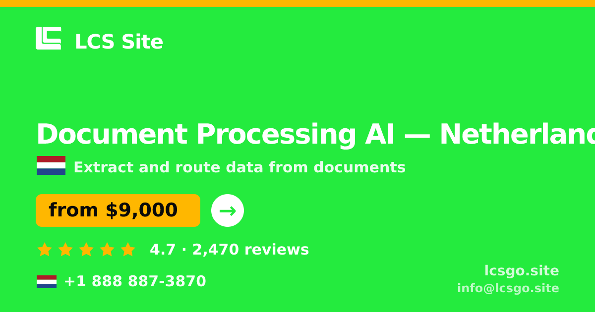 Document Processing AI in Amsterdam — from $11,500, rated 4.5/5 by 2717 clients. LCS Site.