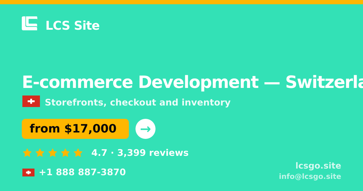 E-commerce Development in Geneva — from $14,500, rated 4.5/5 by 3236 clients. LCS Site.