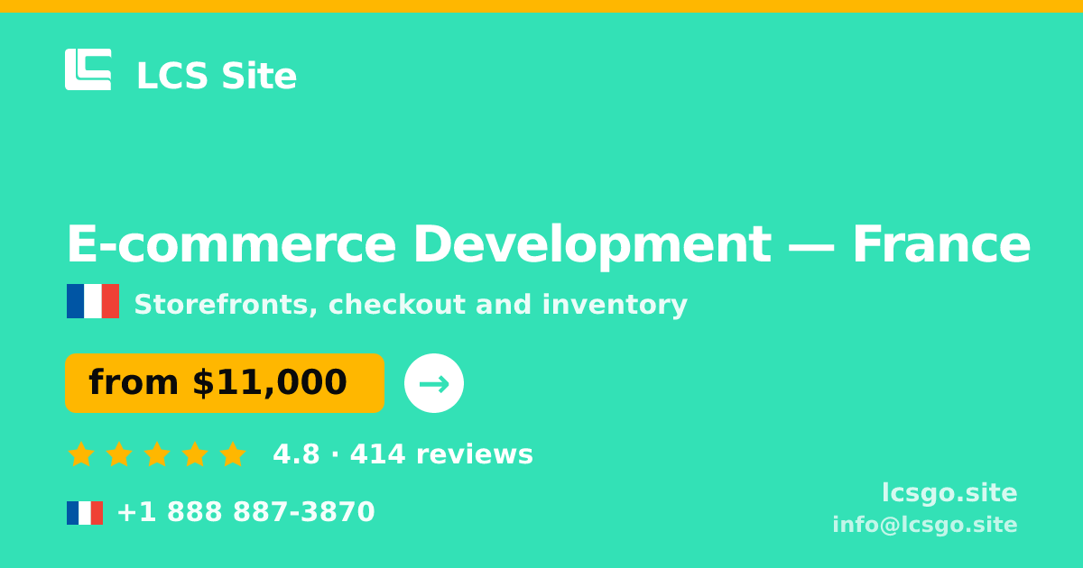 E-commerce Development in France — from $11,000, rated 4.8/5 by 414 clients. LCS Site.
