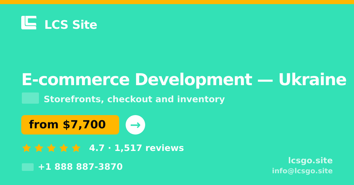 E-commerce Development in Ukraine — from $7,700, rated 4.7/5 by 1517 clients. LCS Site.