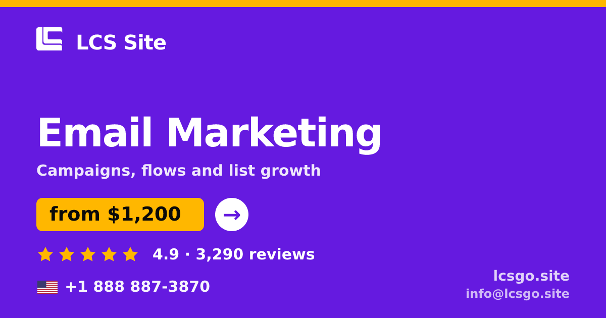 Email Marketing in the USA — from $1,200/mo, rated 4.9/5 by 3290 clients. LCS Site.