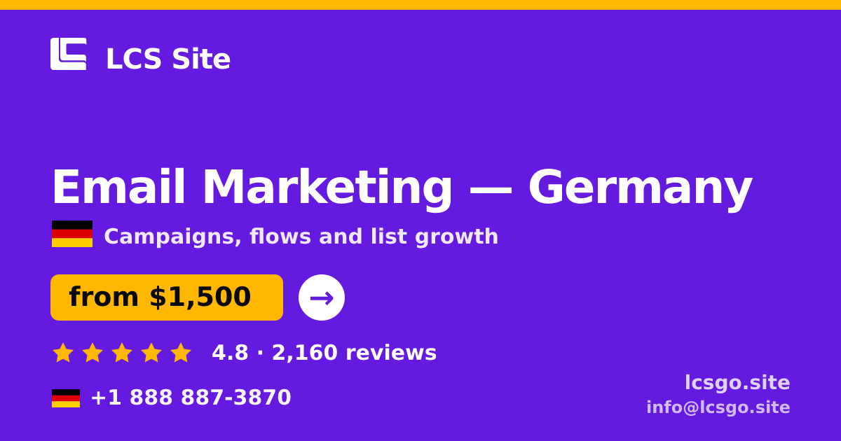 Email Marketing in Germany — from $1,500/mo, rated 4.8/5 by 2160 clients. LCS Site.