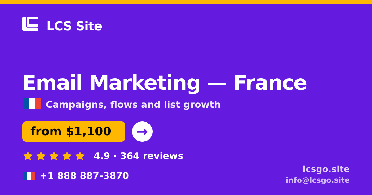 Email Marketing in France — from $1,100/mo, rated 4.9/5 by 364 clients. LCS Site.