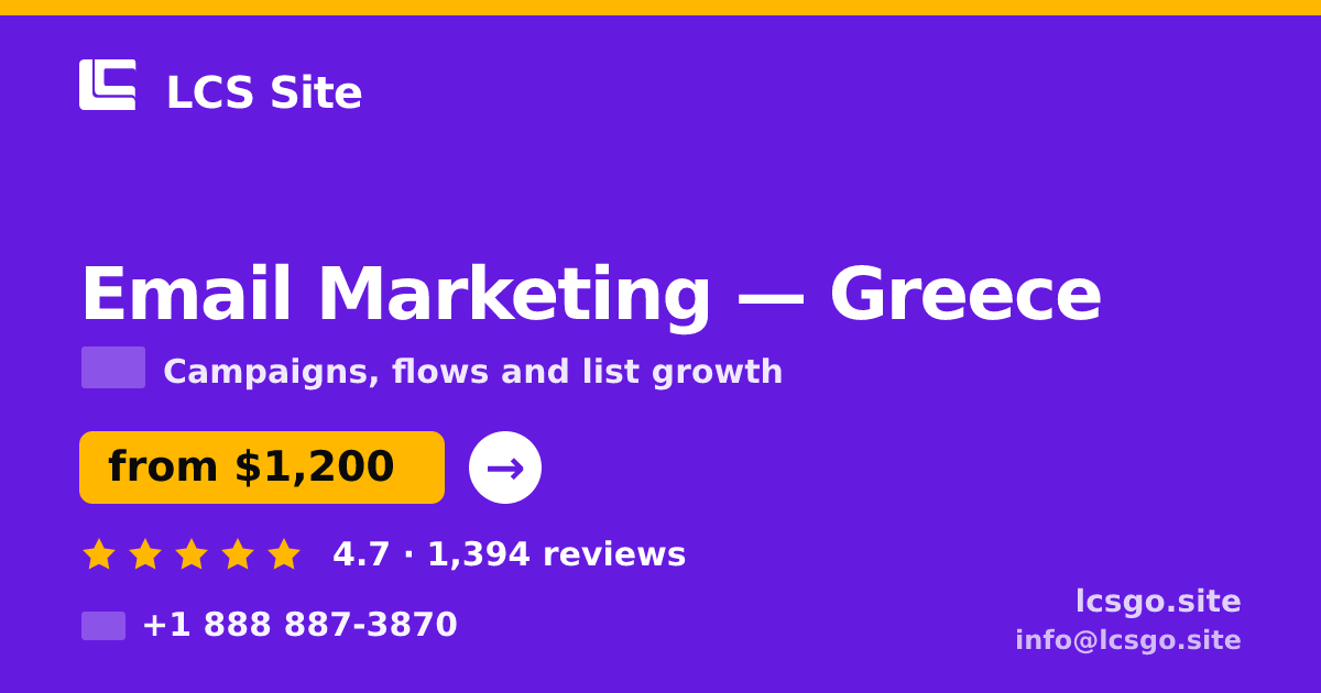 Email Marketing in Greece — from $1,200/mo, rated 4.7/5 by 1394 clients. LCS Site.