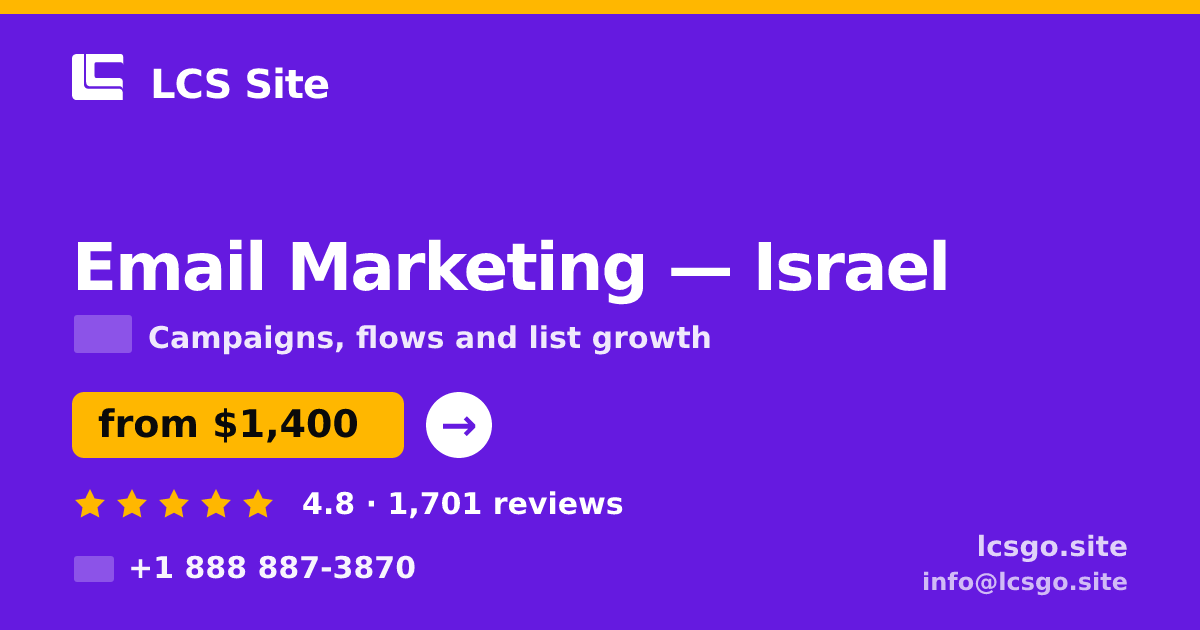 Email Marketing in Israel — from $1,400/mo, rated 4.8/5 by 1701 clients. LCS Site.