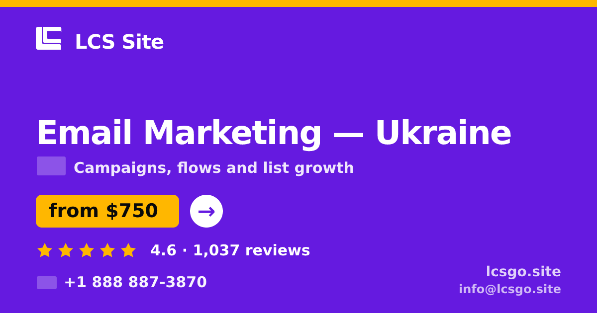 Email Marketing in Ukraine — from $750/mo, rated 4.6/5 by 1037 clients. LCS Site.
