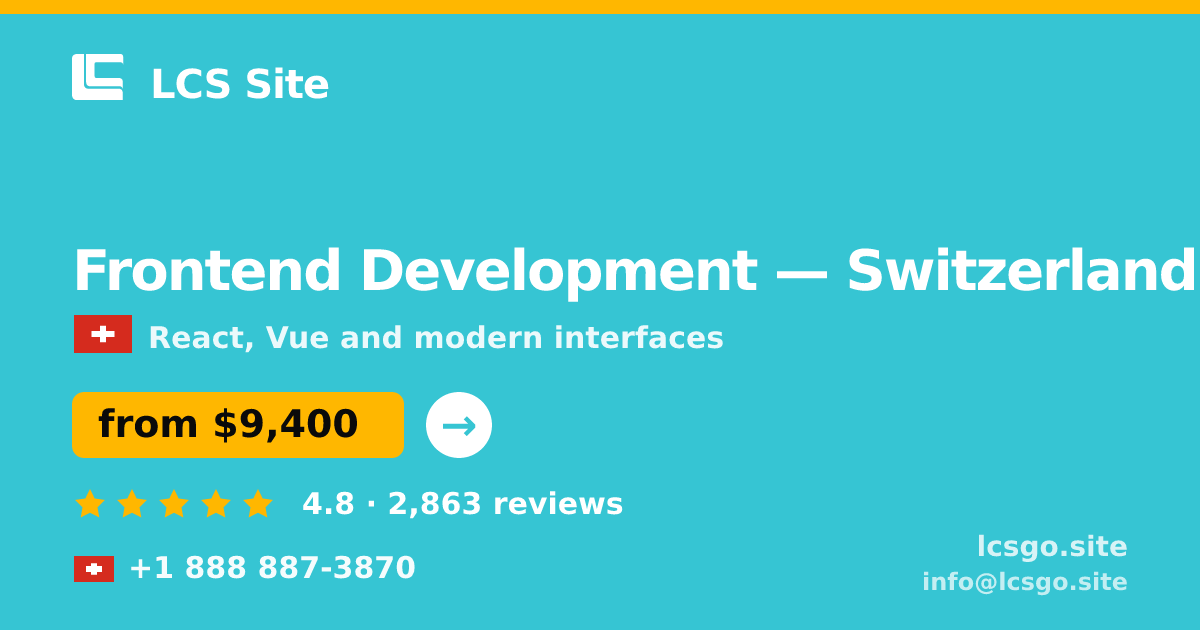 Frontend Development in Geneva — from $15,500, rated 4.9/5 by 2502 clients. LCS Site.