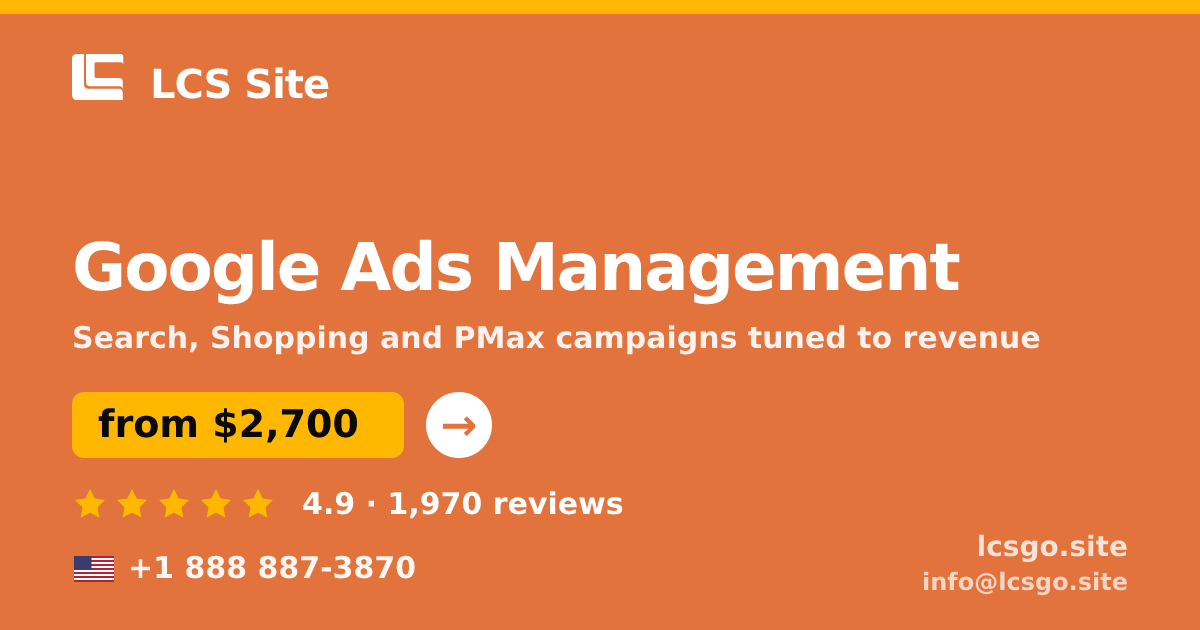 Google Ads Management in the USA — from $2,700/mo, rated 4.9/5 by 1970 clients. LCS Site.